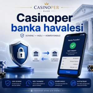 Casinoper banka havalesi